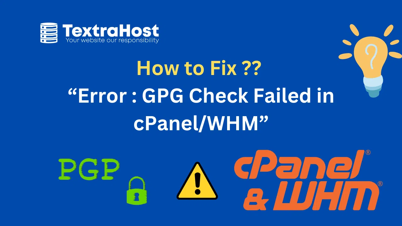 Error : GPG Check Failed in cPanel/WHM