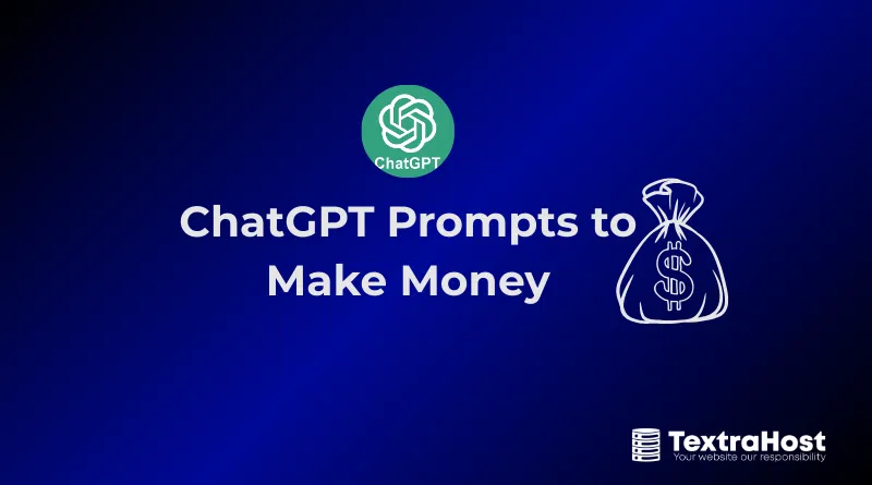 ChatGPT Prompts to Make Money for Bloggers and Developers